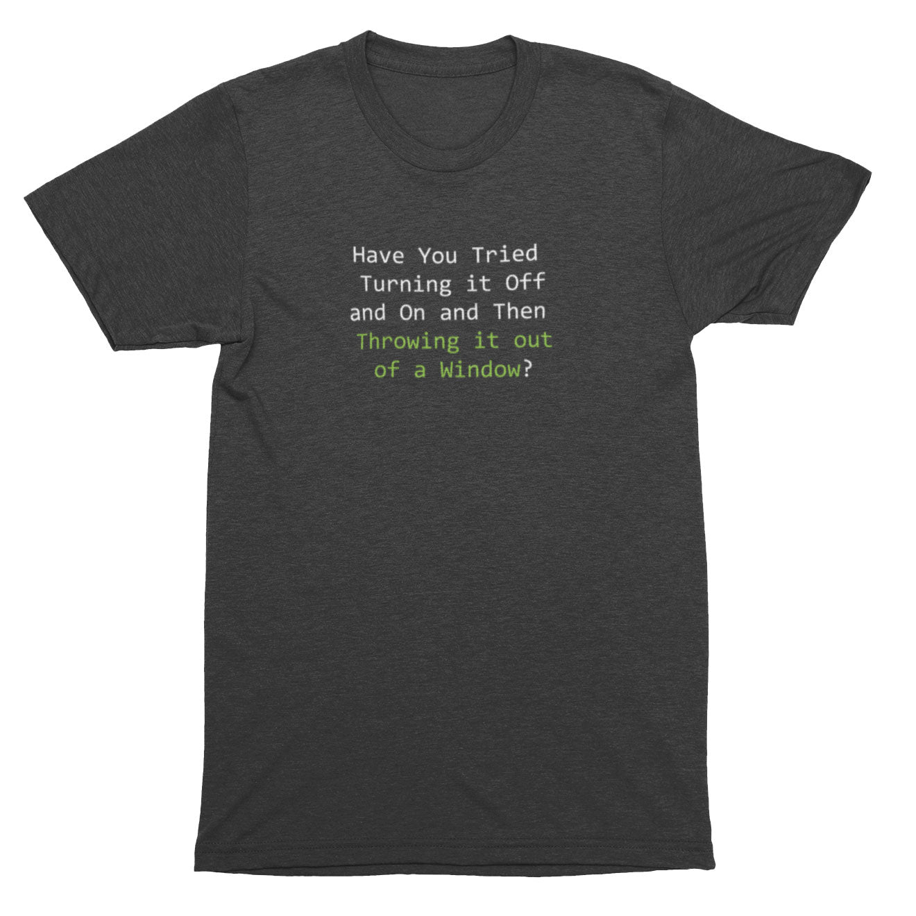 Dark gray t-shirt with text on a white background